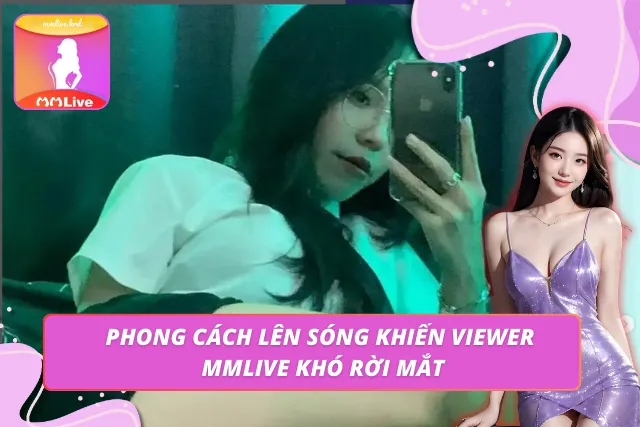 Người đẹp Ân Ân lên live show hàng tại MMLIVE